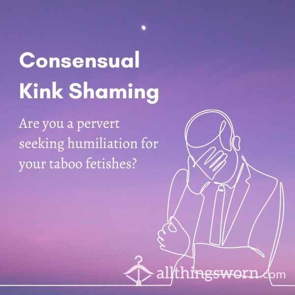 CONSENSUAL KINK SHAMING