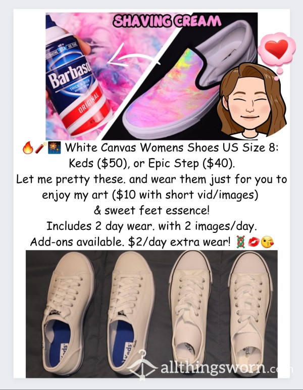 🔥🧨🎆 Cool & Comfortable White Canvas Womens Shoes US Size 8 : 🪢💋😘 Keds ($50), Or Epic Step ($40). Let Me Pretty These. And Wear Them Just For You To Enjoy My Art (💲️1️⃣0️⃣ With Short Vid/image