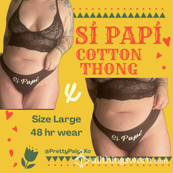 Black Cotton Thong.. Sí Papí 😏💋 Size Large, Worn 48hrs 🖤