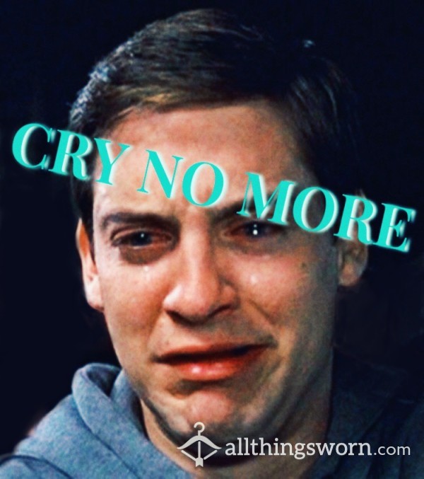 Cry No More - The Privileged Crybaby