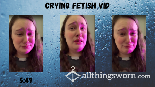Crying Fetish Video - 5:47