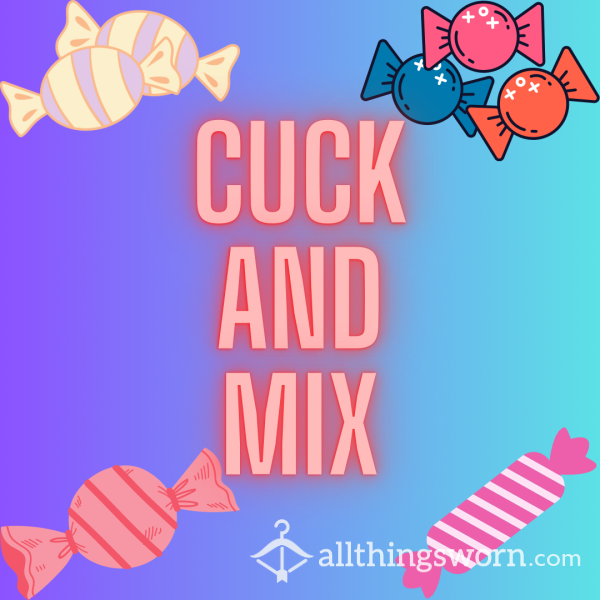 Cuck And Mix