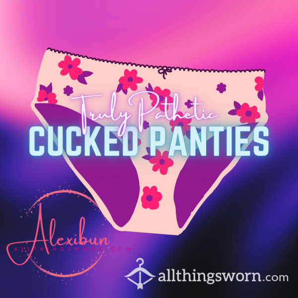 Cucked Panties - International Shipping Included!