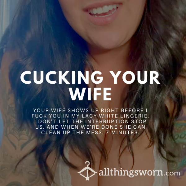 Cucking Your Wife