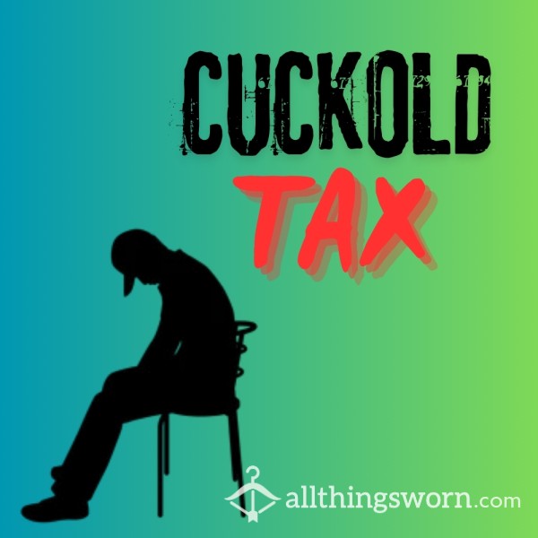 Cuckold Tax