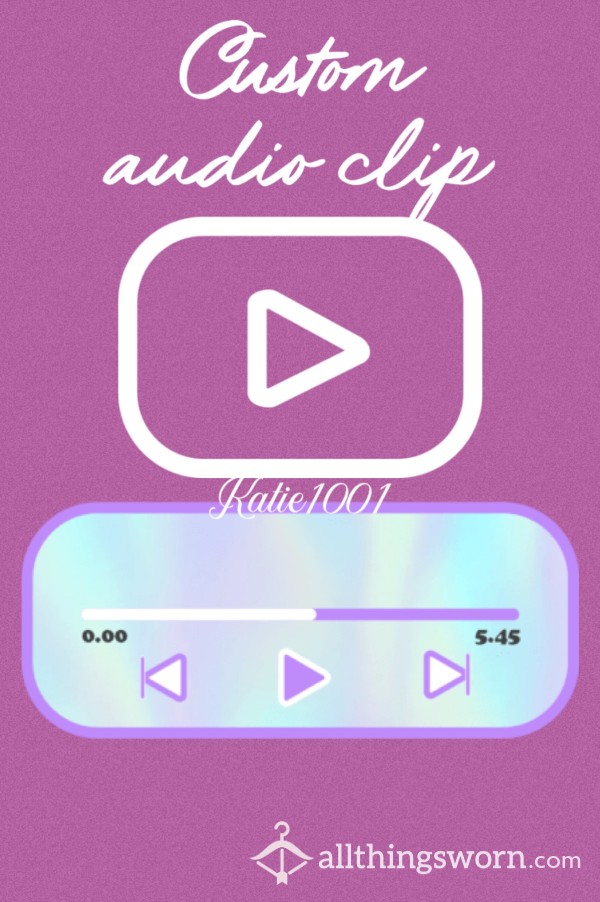 Custom Audio Clips 🥰