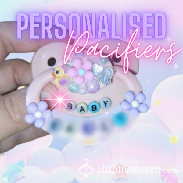 CUSTOM PACIFIER PERSONALISED ESPECIALLY FOR YOU 💞💖🍼