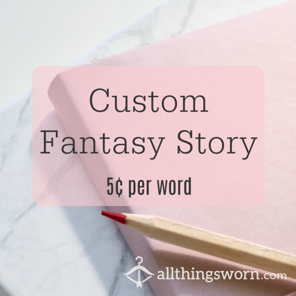 Custom Story - Fantasy Writing Services