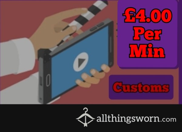 Custom Videos £4.00 Per Minute 💦