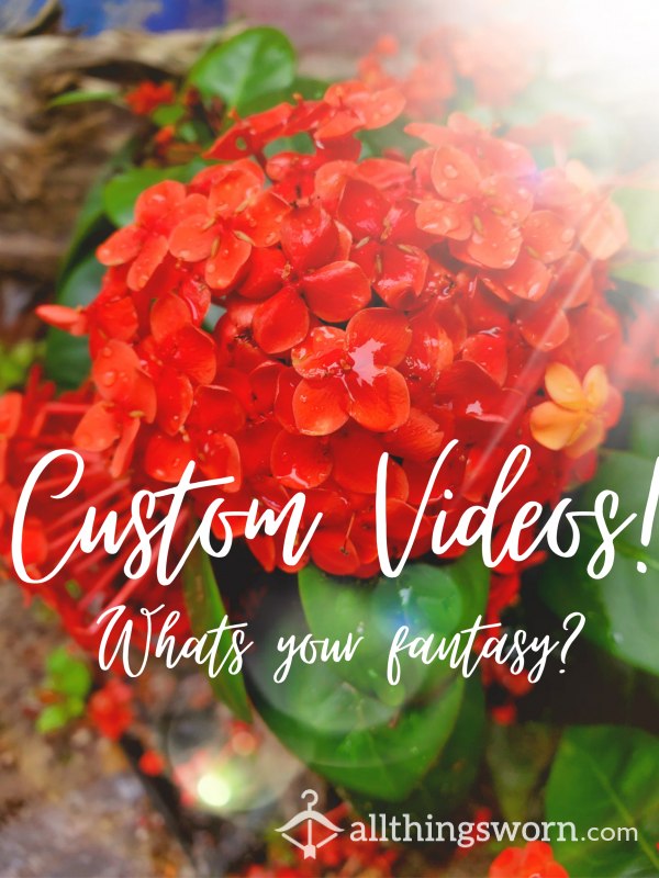 Custom Videos! Let Me Help Your Fantasy Come True🖤