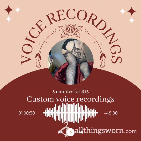 Custom Voice Recording, Tell Me What You Want To Hear!!