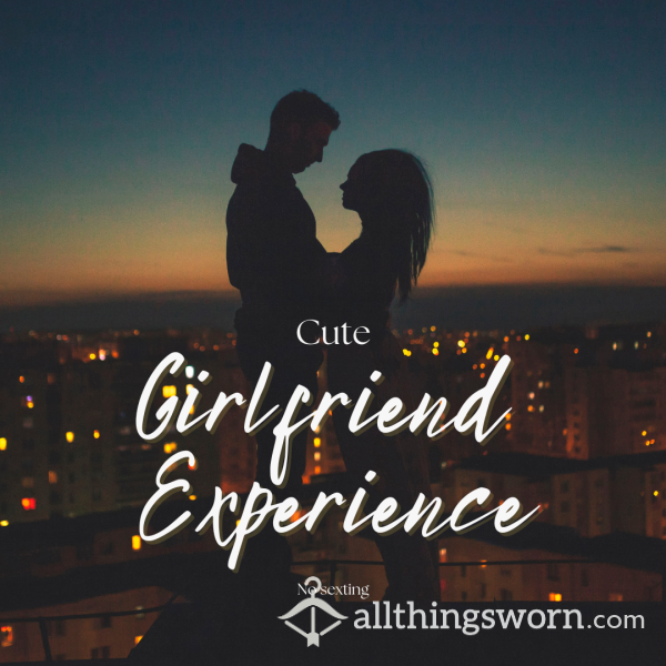 Cute Girlfriend Experience - 1 Week