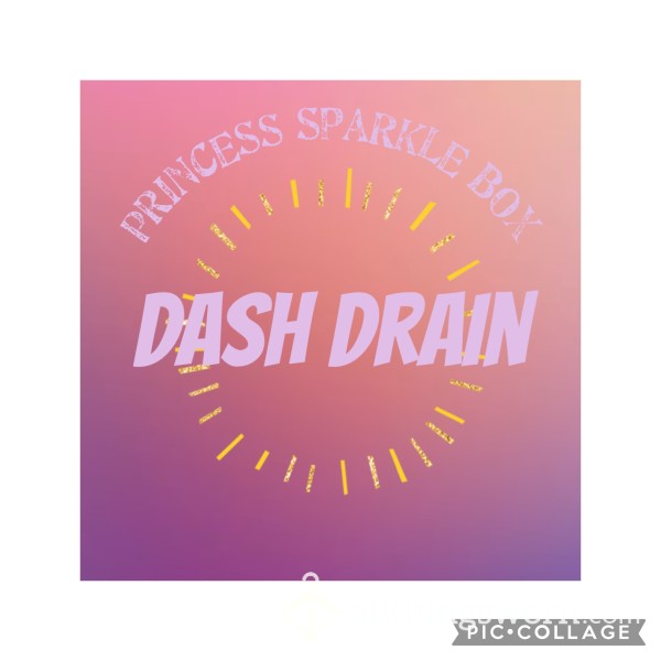 Dash Drain