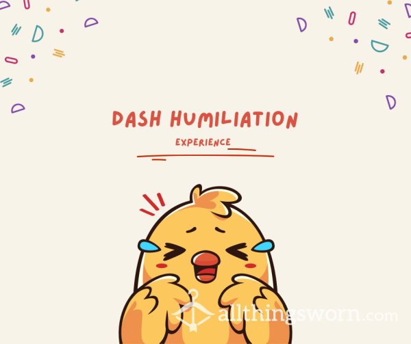 Dash Humiliation
