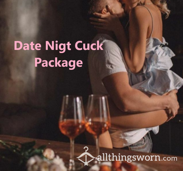 Date Night Cuck Package