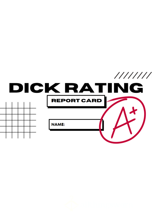 Dick Rating 🍆 Score / Paragraph / Report Card 📝