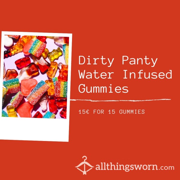 Dirty Panty Water Infuses Gummies👩‍🍳
