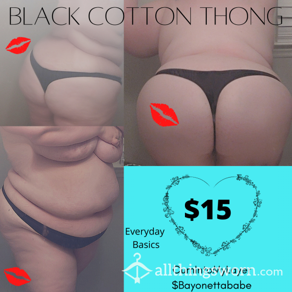 Dirty Played In Black Cotton Thong $15