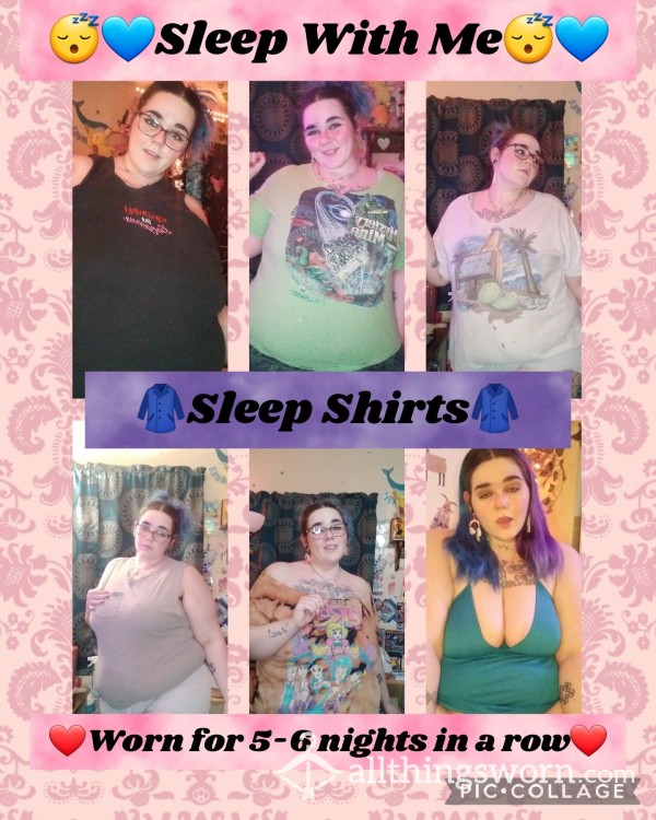 😴💤Do You Want To Sleep With Me? Now You Can! Sleep/Night Shirts. Sizes Vary From 1X-3X, Worn For 5-6 Nights In A Row!😴💤