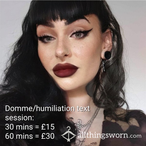 Domme/humiliation Text Session