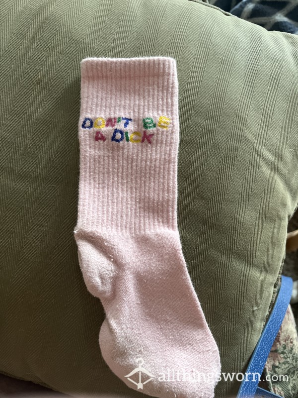 “Don’t Be A Dick” Socks USED