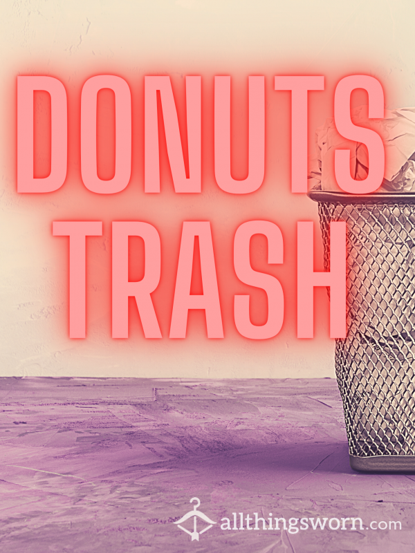 Donuts Trash 🍩🗑 😈