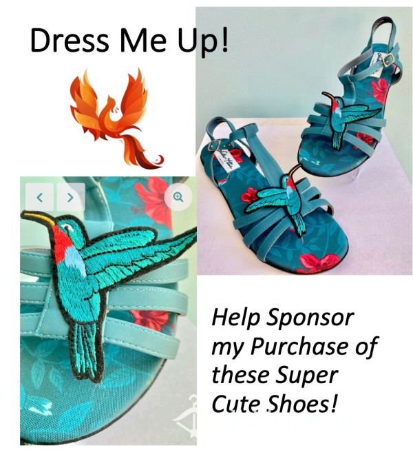 Dress Me Up!  Sponsor These Cute Hummingbird Shoes!  <3 Xx