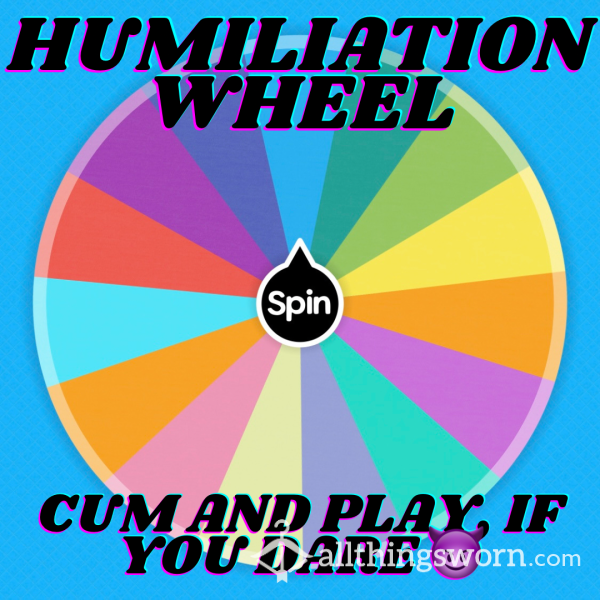 Elle’s Humiliation Wheel