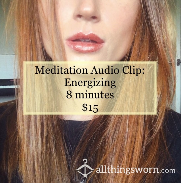Energizing Meditation Audio Clip