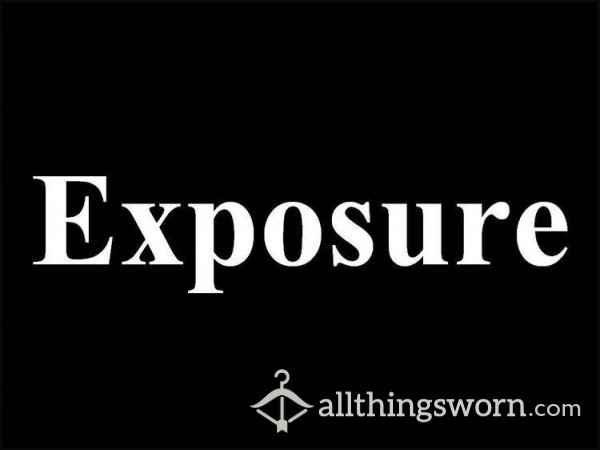 Exposure!