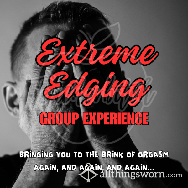 Extreme Edging | Group Experience | Multiple Sellers