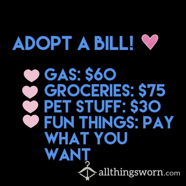 Feeling Generous? Adopt A Bill!