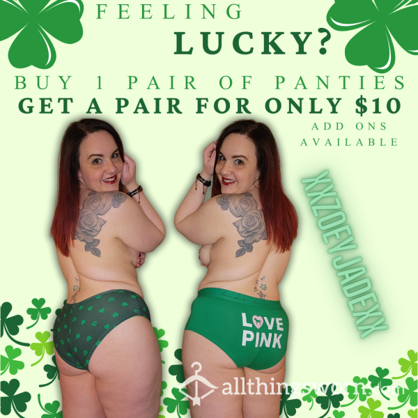Feeling Lucky? Buy One Pair Of Panties, Get A Second Pair For Only $10!