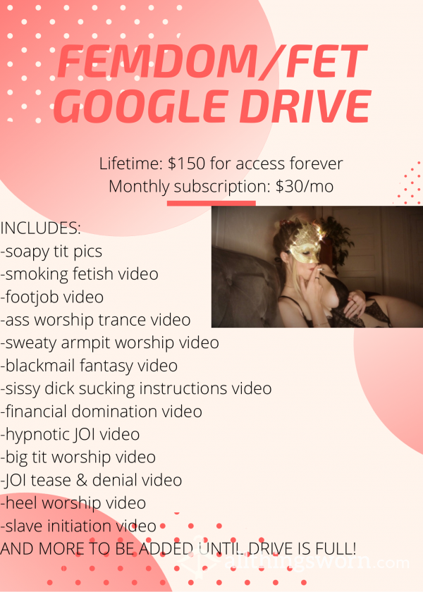 Femdom/Fetish Google Drive LIFETIME Subscription