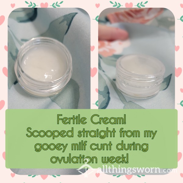 Fertile Cream // Ovulation Goo