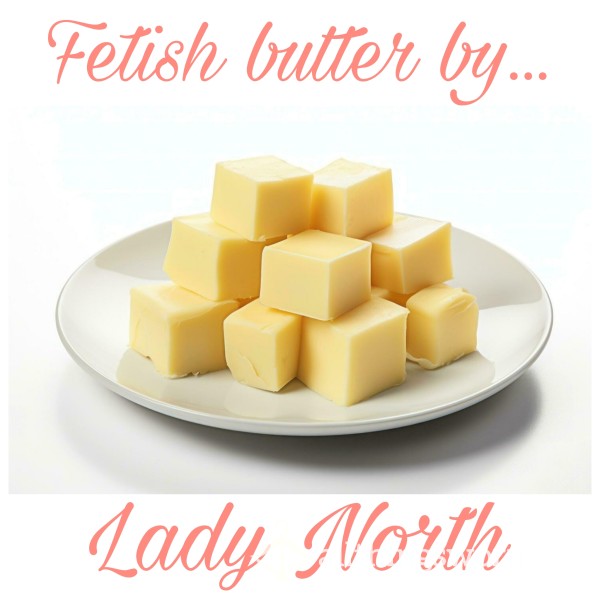 Fetish Butter