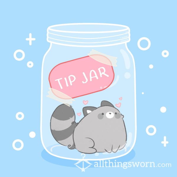 Fill My Tip Jar 🥰🥰