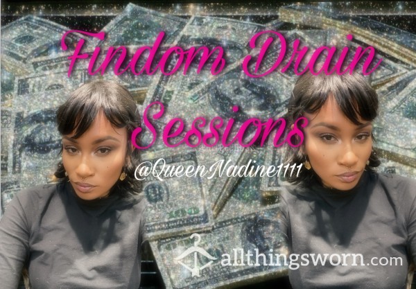 Findom Drain Sessions