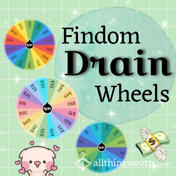 Findom DRAIN Wheels