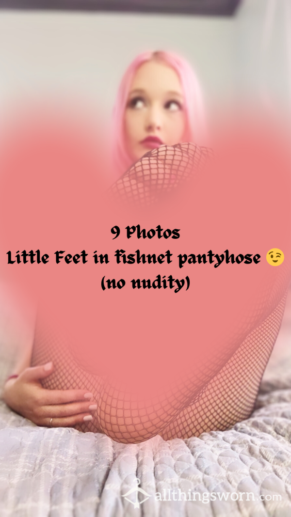 Fishnet Feet , Little Toes And Soles 🖤