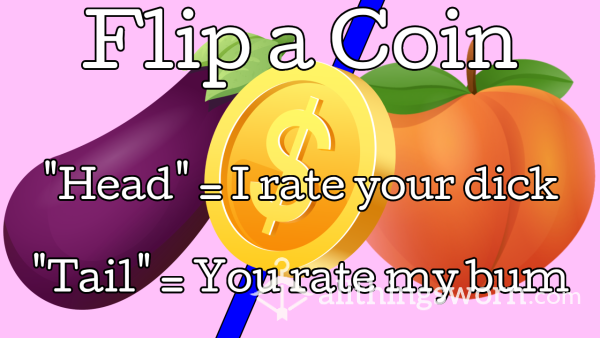 Flip A Coin!
