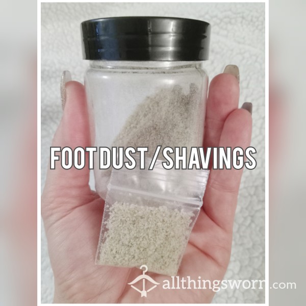 Foot Dust/shavings