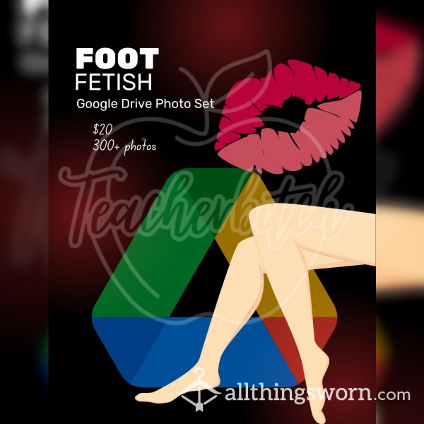 Foot Fetish Photo Collection | 300+ Photos | Google Drive Access