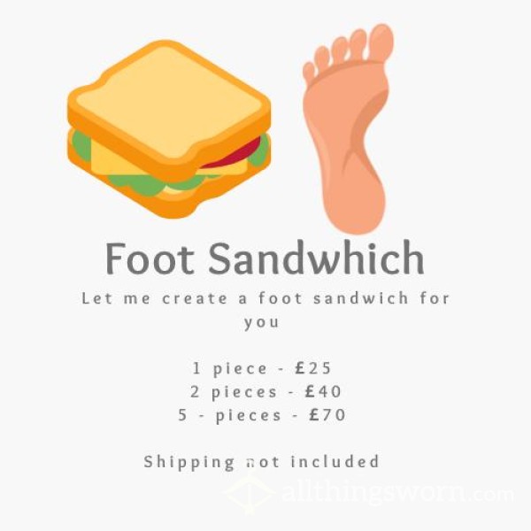 Foot Sandwich 🦶🏻 🥪 LET ME CREATE ANY SANDWICH OF CHOICE 🤤