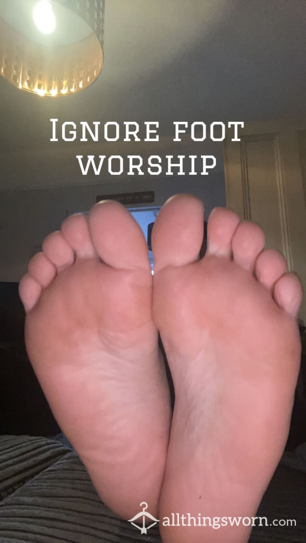 Foot Worship Ignore! 🦶🏼