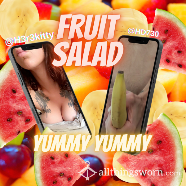 Fruit Salad! Not Sure What You Want To See? How About A Mix Of Both? Melons And Some Banana! @H3r3kitty And Her Gorgeous Melons, And Some Of This Banana