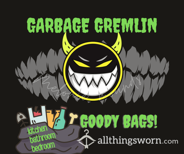 Garbage Gremlin Goody Bags