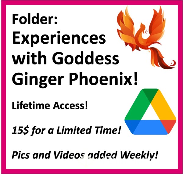 GDrive - Experiences And GFE With Ginger Phoenix!  Xx  Lifetime Access!  Xx  15$ For A Limited Time Only!