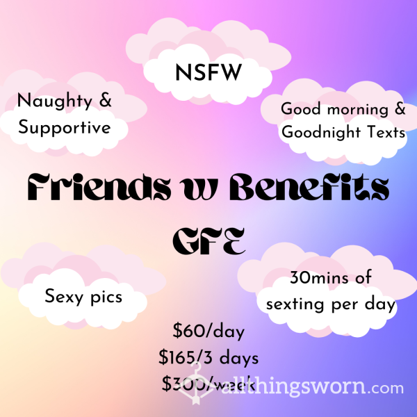 GFE - Friends With Benefits
