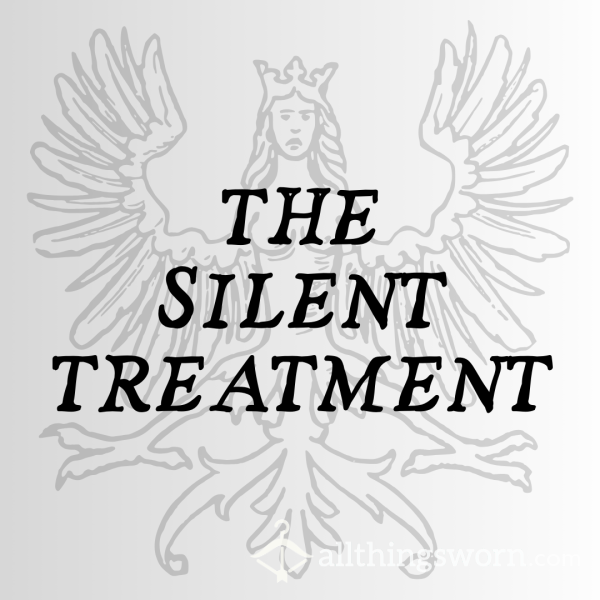 GFE: The Silent Treatment